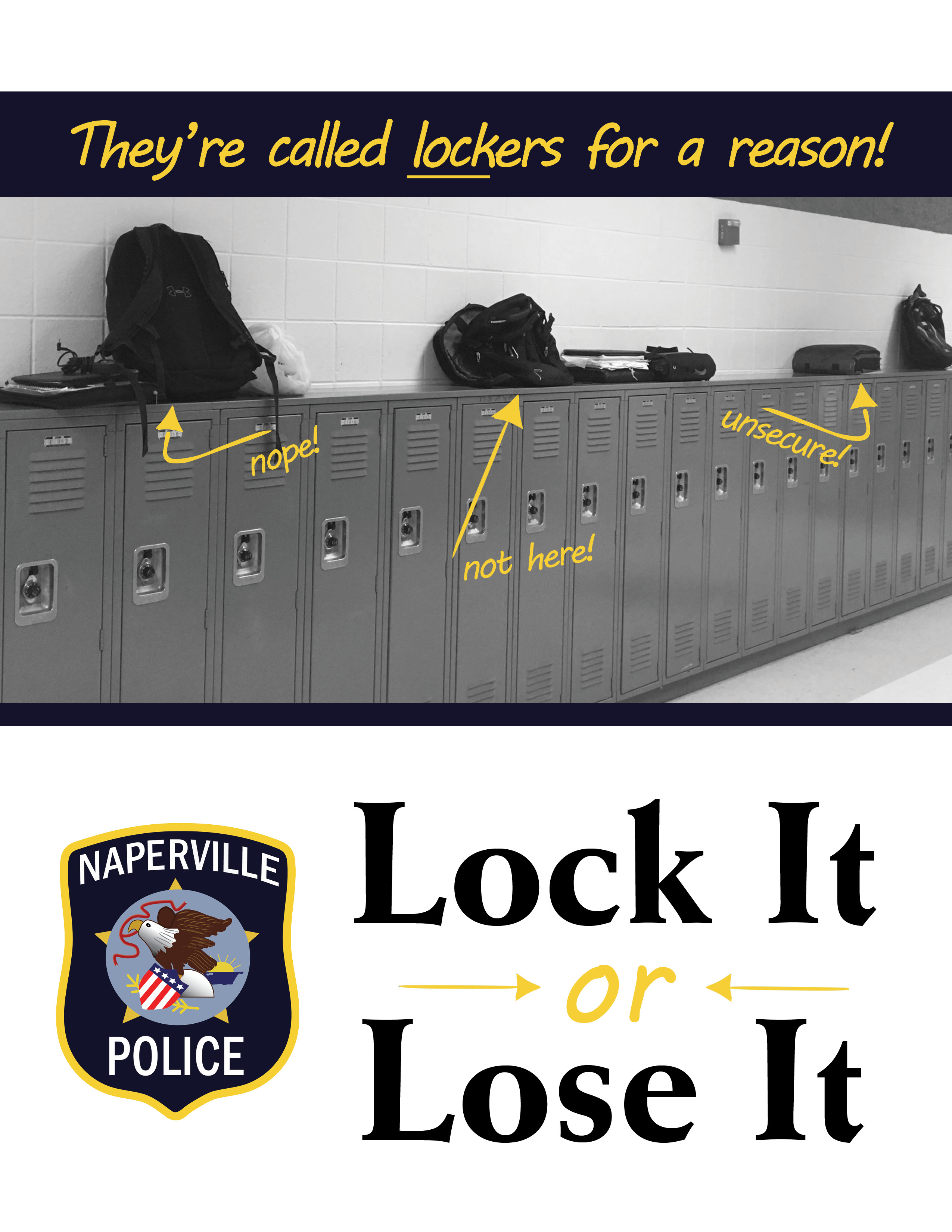backpacks and other items sit in front of and on top of lockers and text: They're called LOCKers for a reason. Lock It or Lose It